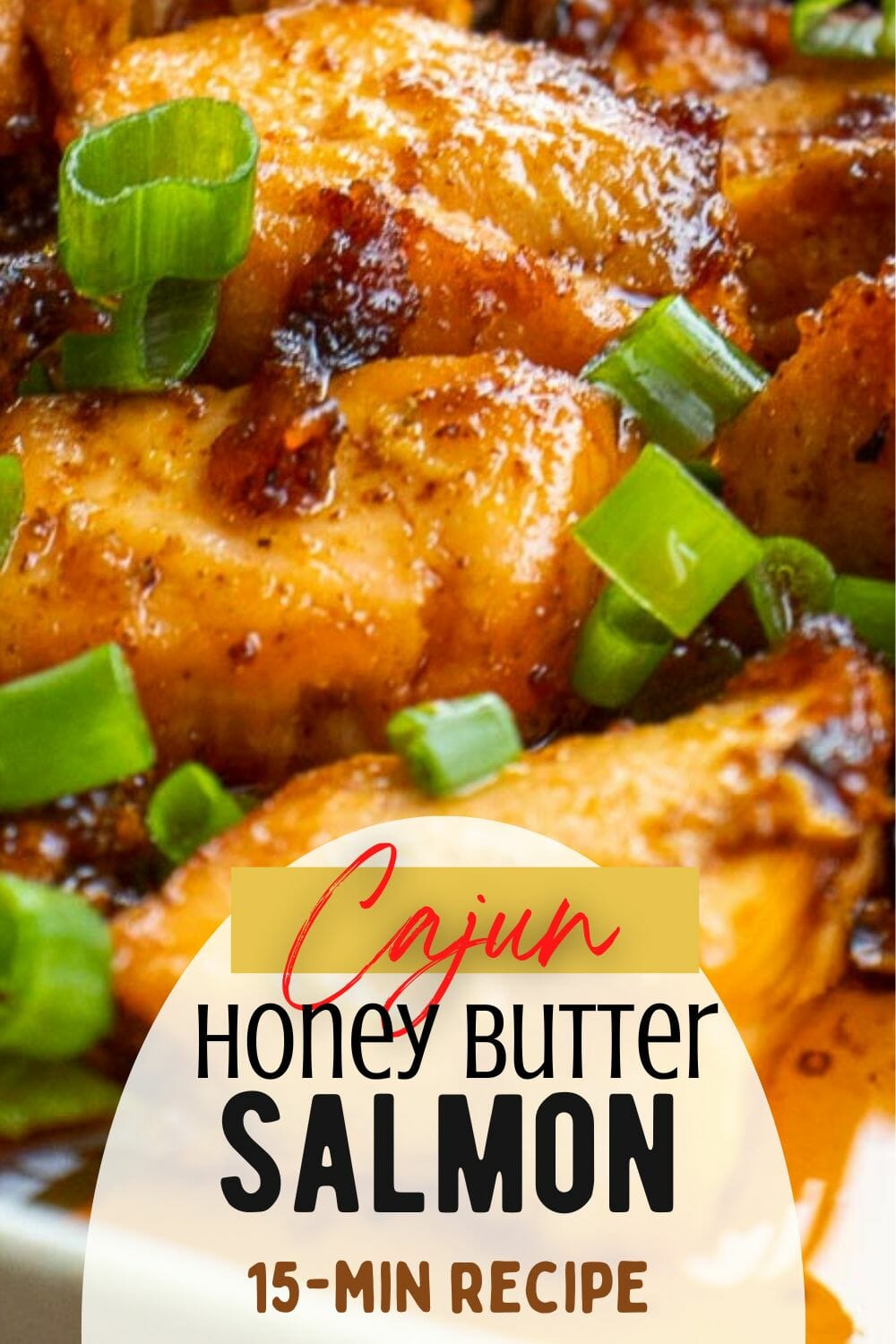 Cajun Honey Butter Salmon Bites - 15 Minutes (Video)